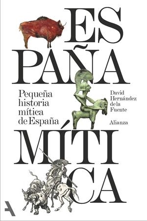 Pequeña historia mítica de España | 9791370092832 | Hernández de la Fuente, David