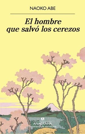 Hombre que salvó los cerezos, El | 9788433980915 | Abe, Naoko
