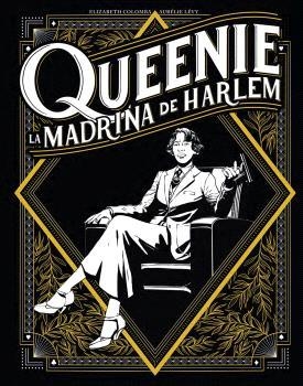 Queenie : La madrina de Harlem | 9788467958805 | Colomba, Elizabeth / Lévy, Aurélie