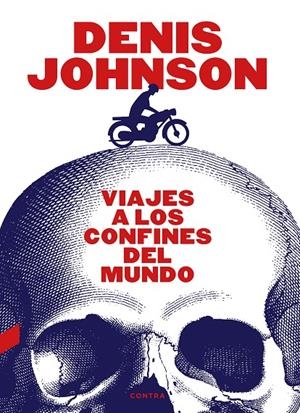 Viajes a los confines del mundo | 9788418282287 | Johnson, Denis