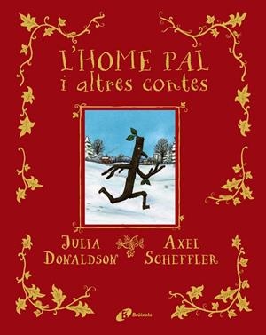 Home pal i altres contes, L' | 9788413491578 | Donaldson, Julia