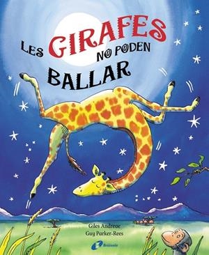 Girafes no poden ballar, Las | 9788499060439 | Andreae, Giles