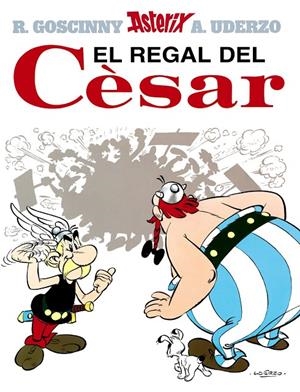 Astèrix 21 : El regal del Cèsar | 9788434567764 | Uderzo, Albert / Goscinny, René