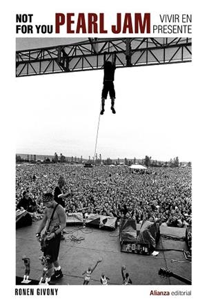 Not For You : Pearl Jam, vivir en presente | 9788413627977 | Givony, Ronen