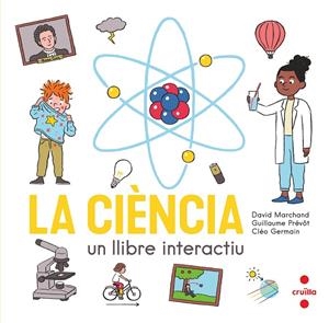 Ciència, La : Un llibre interactiu | 9788466150354 | Marchand, David / Prévôt, Guillaume
