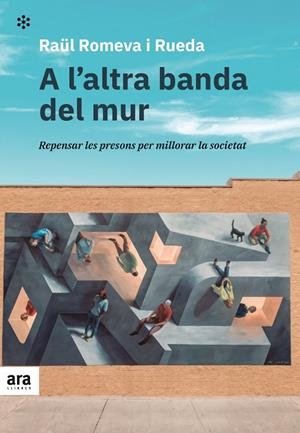 A l'altra banda del mur | 9788418928215 | Romeva, Raül