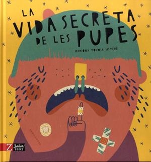 Vida secreta de les pupes, La | 9788417374426 | Tolosa, Mariona