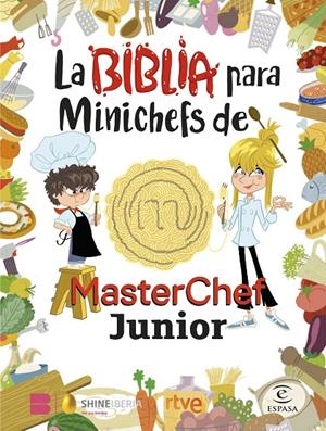 Biblia para Minichefs de MasterChef Junior, La | 9788467066104 | Shine