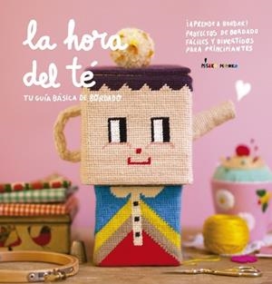 Hora del Té, La. Tu guia básica de bordado | 9788417557553 | Misako Mimoko