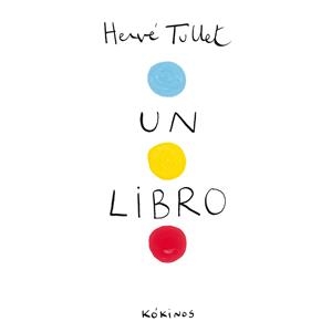 Libro, un | 9788492750368 | Tullet, Hervé