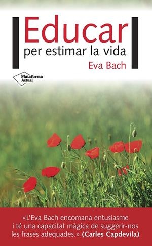 Educar per estimar la vida | 9788416820924 | Bach, Eva