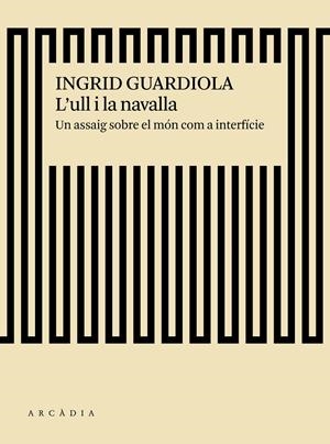 Ull i la navalla, L' | 9788494717475 | Guardiola, Ingrid