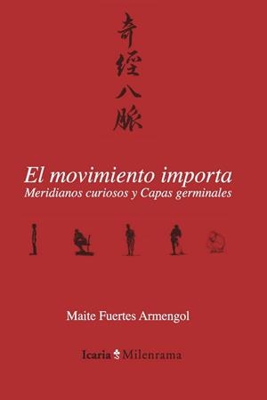 Movimiento importa, El | 9788418826207 | Fuertes Armengol, Maite