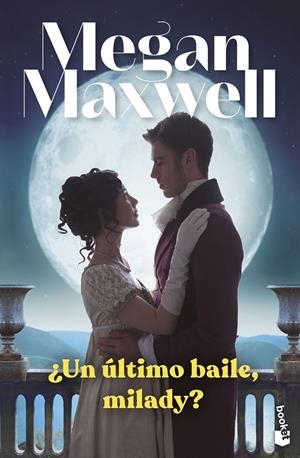 Útimo baile, Milady?, Un | 9788408265009 | Maxwell, Megan