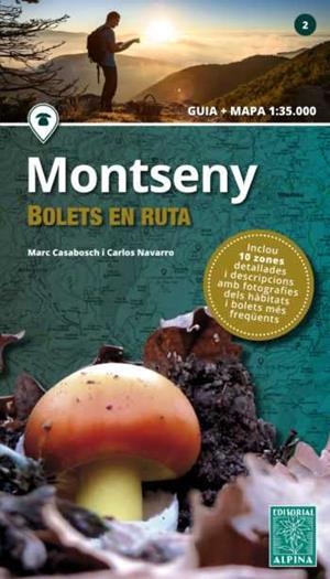 Guia i mapa Montseny. Bolets en ruta 1:35.000 | 9788480907668 | Casabosch, Marc/ Navarro, Carlos