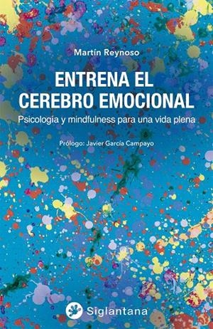 Entrena el cerebro emocional | 9788418556173 | Reynoso, Martín