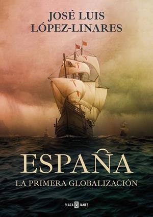 España : La primera globalización | 9788401030277 | López, José Luis