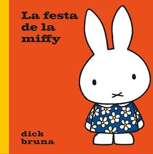 Festa de la Miffy, La | 9788412368567 | Bruna, Dick