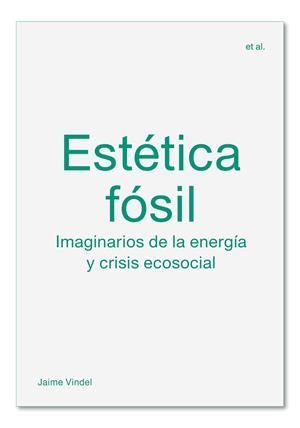 Estética fósil | 9788412121599 | Vindel, Jaime