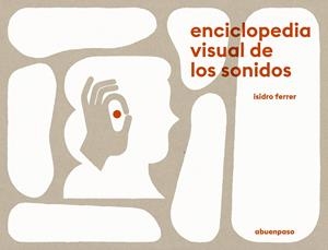 Enciclopedia visual de los sonidos | 9788417555504 | Ferrer, Isidro