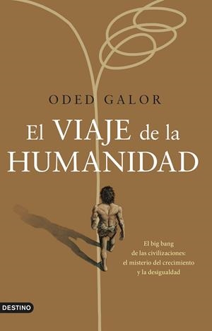 Viaje de la humanidad, El | 9788423361069 | Galor, Oded