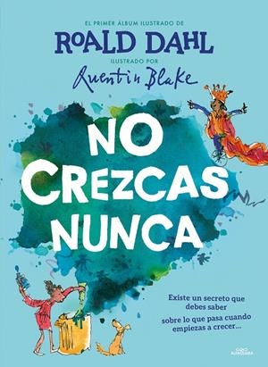 No crezcas nunca | 9788420459233 | Dahl, Roald