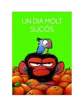 Dia molt sucós, Un | 9788418696008 | Lang, Suzanne / Lang, Max