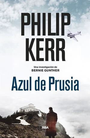 Bernie Gunther 12 : Azul de Prusia  | 9788490568910 | Kerr, Philip