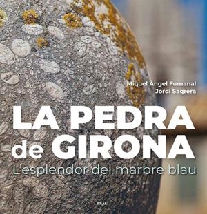 Pedra de Girona, La | 9788418096457 | Fumanal, Miquel Àngel / Sagrera, Jordi