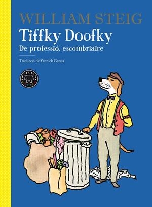 Tiffky Doofky : De professio´, escombriaire | 9788418187674 | Steig, William