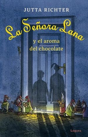 Señora Lana 1, La : La señora Lana y el aroma del chocolate | 9788412158335 | Richter, Jutta
