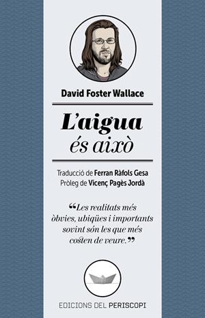 Aigua és això, L' | 9788494173745 | Wallace, David Foster