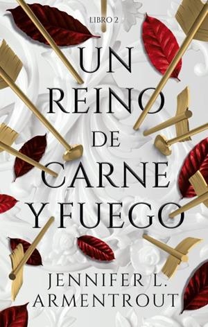 De sangre y cenizas Libro 2 : Un reino de carne y fuego | 9788417854362 | Armentrout, Jennifer