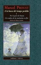 A la busca del tiempo perdido I : Por la parte de Swann & A la sombra de las muchachas en flor | 9788477023203 | Proust, Marcel