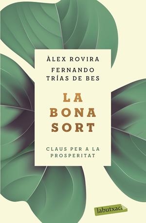 Bona sort, La | 9788417423384 | Trías de Bes, Fernando / Rovira, Álex