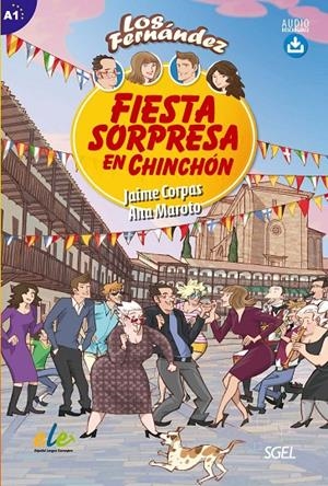 Fiesta sorpresa en Chinchón | 9788497788175 | Corpas Viñals, Jaime / Maroto Morales, Ana