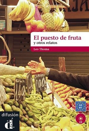 Puesto de fruta y otros relatos, El | 9788484437505 | Thoma, Leo