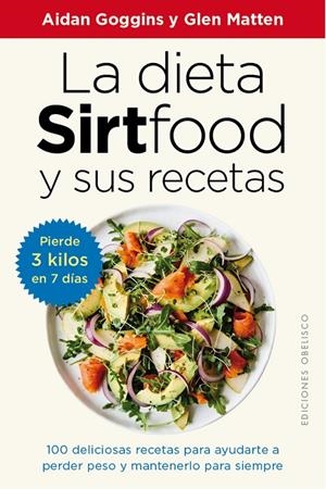 Dieta sirtfood y sus recetas, La | 9788491117094 | Goggins, Aidan / Matten, Glen