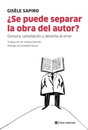 Se puede separar la obra del autor? | 9788412328578 | Sapiro, Gisèle