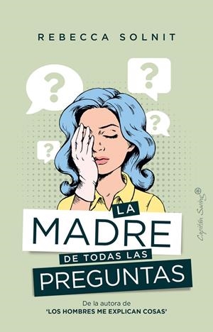 Madre de todas las preguntas, La | 9788412281750 | Solnit, Rebecca