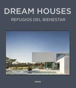 Dream houses. Refugios del bienestar | 9788417557560 | AA.DD.