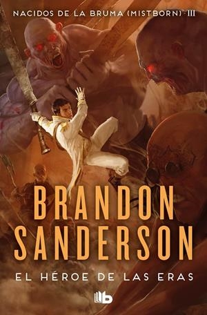 Mistborn 3 : El Héroe de las Eras | 9788413143743 | Sanderson, Brandon