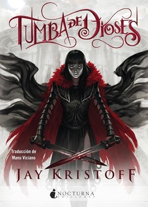 Crónicas de Nuncanoche 2 : Tumba de Dioses | 9788418440038 | Kristoff, Jay