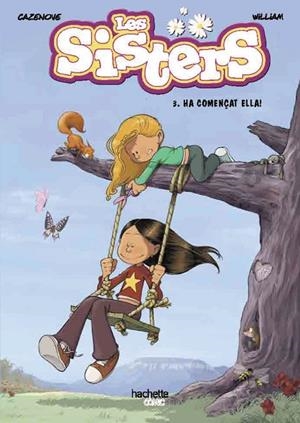 Sisters 3, Les : Ha començat ella! | 9788418182532 | Cazenove, Christophe