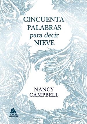 Cincuenta palabras para decir nieve | 9788418217876 | Campbell, Nancy