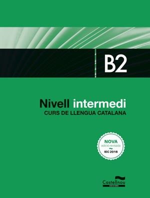 Curs de llengua catalana : Nivell Intermedi B2 | 9788416790401 | AA.DD.