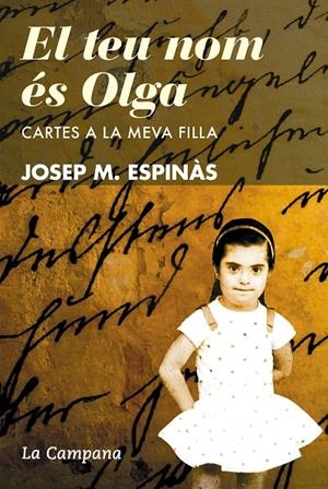 Teu nom és Olga, El | 9788416457335 | Espinàs, Josep Maria