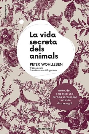 Vida secreta dels animals, La | 9788413561820 | Wohlleben, Peter