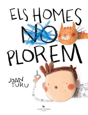 Homes plorem, Els | 9788418522765 | Turu, Joan