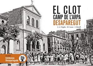 Clot, El / Camp de l'Arpa desaparegut | 9788418243356 | AA.DD.